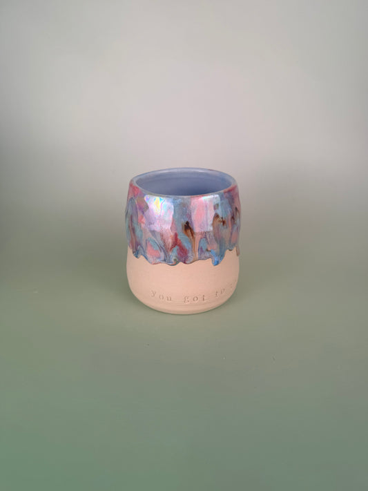 You got to go whole-heart iridescent drippy cup